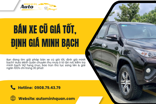 Bán xe cũ giá tốt, định giá minh bạch