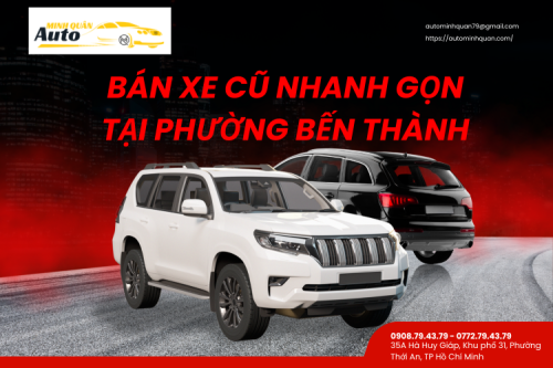 Bán xe cũ nhanh gọn tại Phường Bến Thành