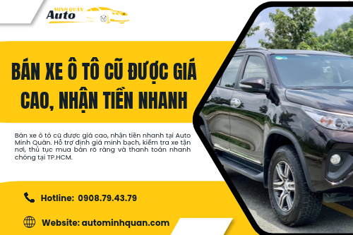 Bán xe ô tô cũ được giá cao, nhận tiền nhanh