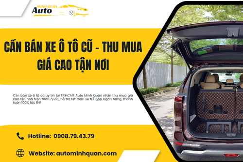 Cần bán xe ô tô cũ – Thu mua giá cao tận nơi