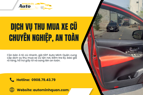 Dịch vụ thu mua xe cũ chuyên nghiệp, an toàn