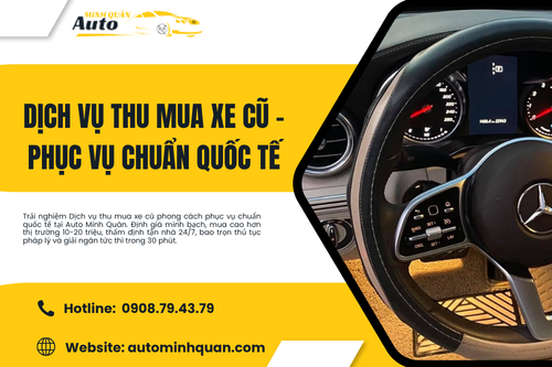 Dịch vụ thu mua xe cũ – Phục vụ chuẩn quốc tế