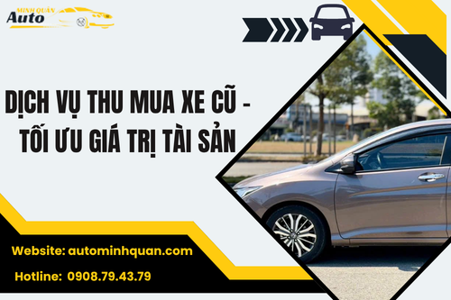 Dịch vụ thu mua xe cũ – Tối ưu giá trị tài sản