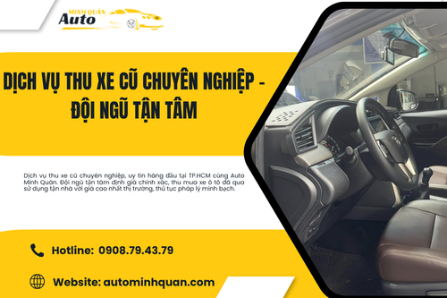 Dịch vụ thu xe cũ chuyên nghiệp – Đội ngũ tận tâm