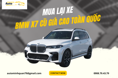 Mua lại xe BMW X7 cũ uy tín giá cao toàn quốc