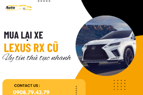 Mua lại xe Lexus RX cũ uy tín thủ tục nhanh