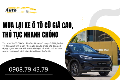 Mua Lại Xe Ô Tô Cũ Giá Cao, Thủ Tục Nhanh Chóng