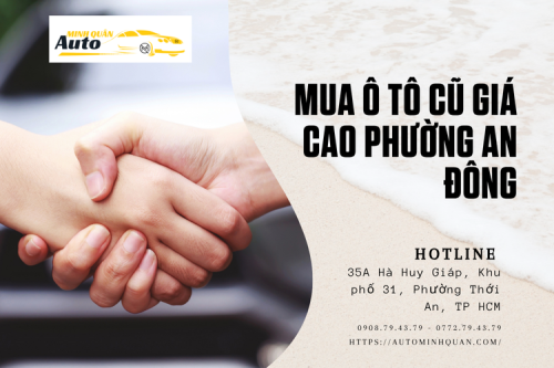 Mua ô tô cũ giá cao Phường An Đông