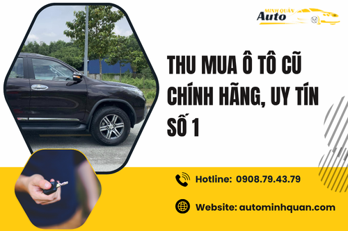Thu mua ô tô cũ chính hãng, uy tín số 1