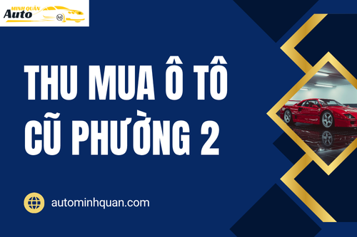 Thu mua ô tô cũ Phường 2