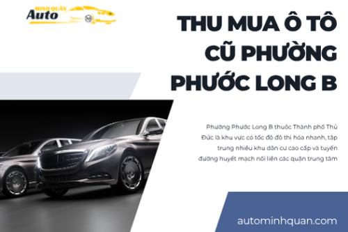 Thu mua ô tô cũ Phường Phước Long B