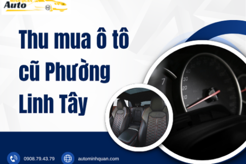 Thu mua ô tô cũ Phường Linh Tây
