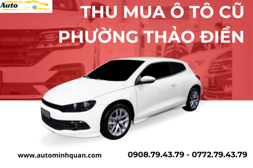 Thu mua ô tô cũ Phường Thảo Điền