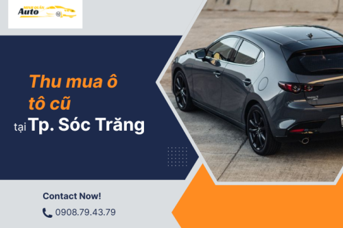 Thu mua ô tô cũ tại TP Sóc Trăng