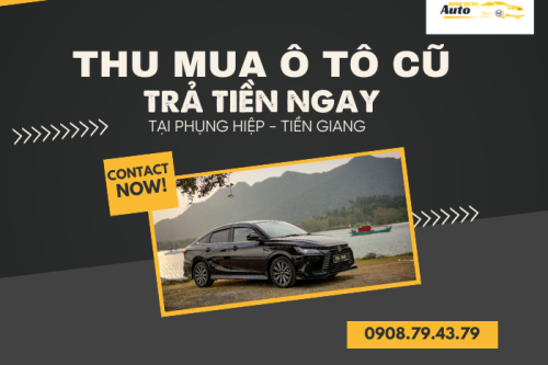 Thu mua ô tô cũ trả tiền ngay tại Phụng Hiệp – Hậu Giang