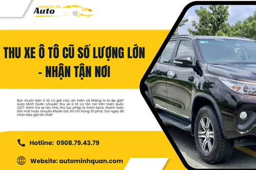 Thu mua ô tô cũ uy tín – Phục vụ toàn quốc
