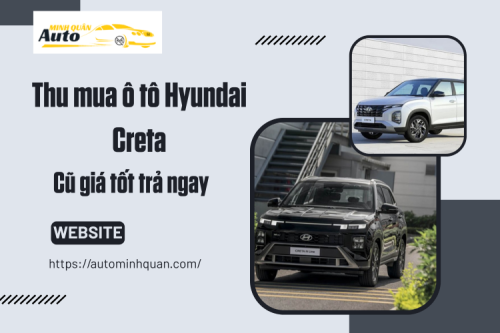 Thu mua ô tô Hyundai Creta cũ giá tốt trả ngay