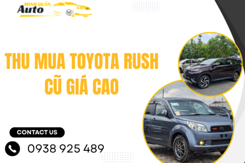 Thu Mua Toyota Rush Cũ Giá Cao