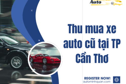 Thu mua xe auto cũ tại TP Cần Thơ
