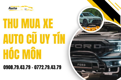 Thu mua xe auto cũ uy tín Hóc Môn