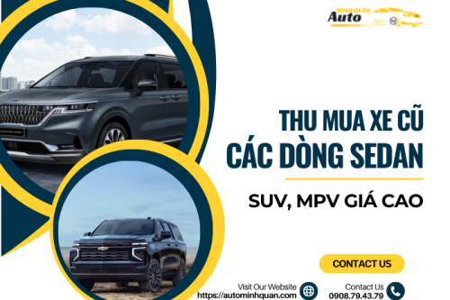 Thu mua xe cũ các dòng sedan, SUV, MPV giá cao