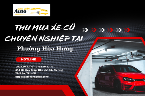 Thu mua xe cũ chuyên nghiệp tại Phường Hòa Hưng