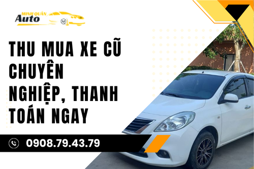 Thu mua xe cũ chuyên nghiệp, thanh toán ngay