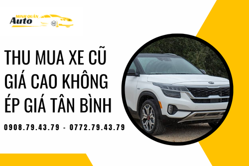 Thu mua xe cũ giá cao không ép giá Tân Bình