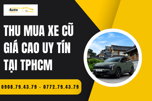 Thu mua xe cũ giá cao uy tín tại TpHCM