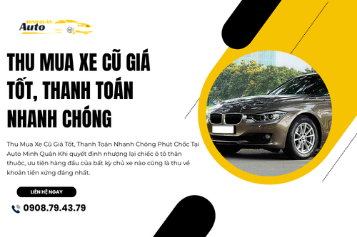 Thu mua xe cũ giá tốt, thanh toán nhanh chóng
