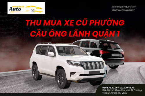 Thu mua xe cũ Phường Cầu Ông Lãnh Quận 1
