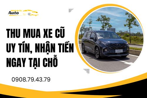 Thu mua xe cũ uy tín, nhận tiền ngay tại chỗ