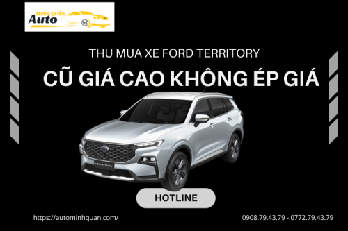 Thu mua xe Ford Territory cũ giá cao không ép giá