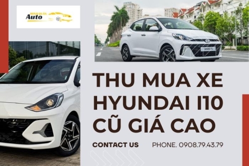 Thu mua xe Hyundai i10 cũ giá cao