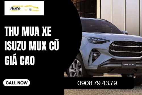 Thu mua xe Isuzu MuX cũ giá cao