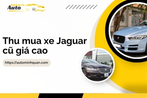 Thu mua xe Jaguar cũ giá cao