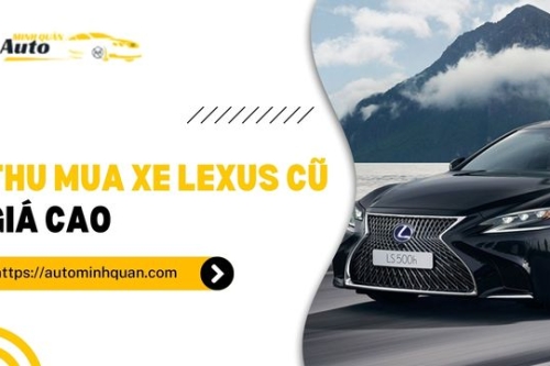Thu mua xe Lexus cũ giá cao