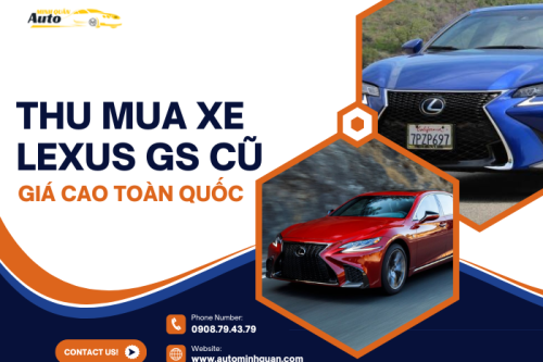 Thu mua xe Lexus GS cũ giá cao toàn quốc