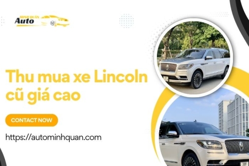 Thu mua xe Lincoln cũ giá cao