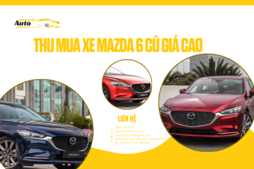 Thu mua xe Mazda 6 cũ giá cao