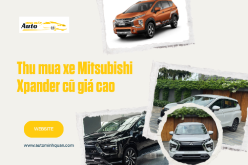 Thu mua xe Mitsubishi Xpander cũ giá cao