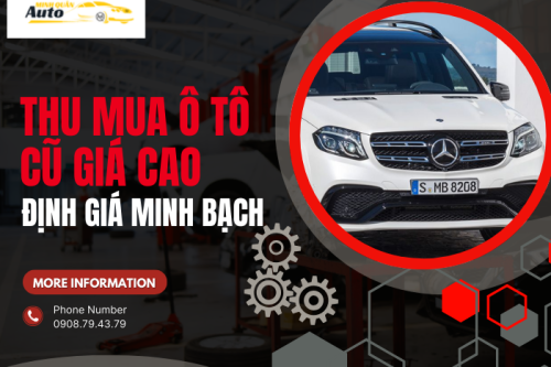 Thu mua xe ô tô cũ giá cao, định giá minh bạch