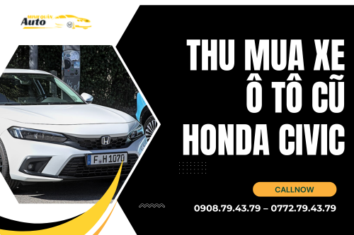 Thu mua xe ô tô cũ Honda Civic