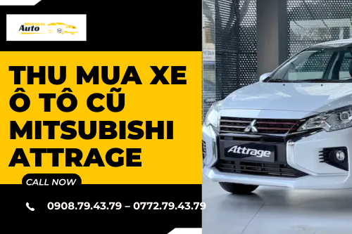 Thu mua xe ô tô cũ Mitsubishi Attrage