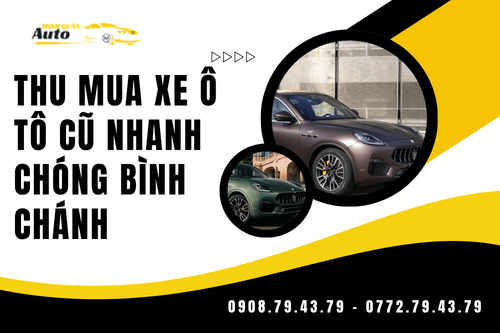 Thu mua xe ô tô cũ nhanh chóng Bình Chánh