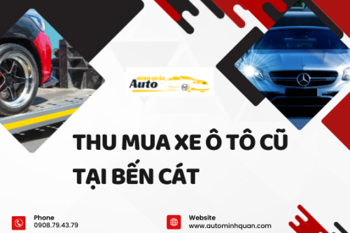Thu mua xe ô tô cũ tại Bến Cát