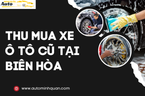 Thu mua xe ô tô cũ tại Biên Hòa