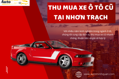 Thu mua xe ô tô cũ tại Nhơn Trạch