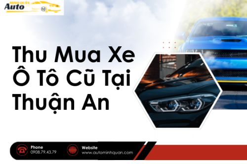 Thu mua xe ô tô cũ tại Thuận An