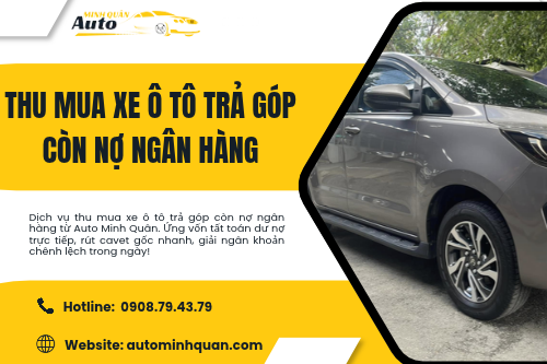 Thu mua xe ô tô trả góp còn nợ ngân hàng